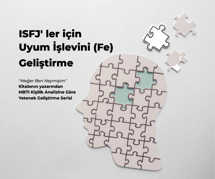 ISFJ’ ler İçin (Fe) İşlevini Geliştirme